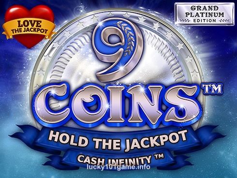 9 Coins Platinum Love the Jackpot lucky101